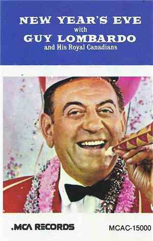 Guy Lombardo And His Royal Canadians - New Year's Eve