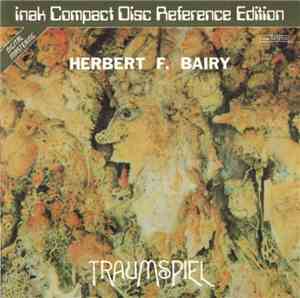 Herbert F. Bairy - Traumspiel