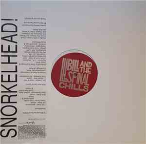 Ill Bill And The Spinal Chills - Snorkelhead