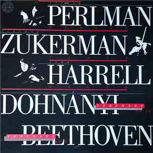 Itzhak Perlman, Pinchas Zukerman, Lynn Harrell - Dohnányi / Beethoven - Ser ...