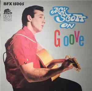 Jack Scott - Jack Scott On Groove