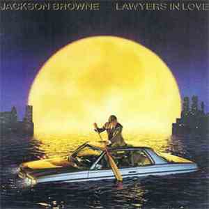 Jackson Browne - Lawyers In Love