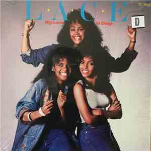Lace - My Love Is Deep
