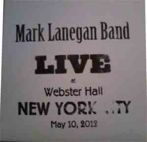 Mark Lanegan Band - Live At Webster Hall New York City May 10, 2012
