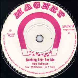 Mike Robinson - Nothing Left For Me / Sweet Corral