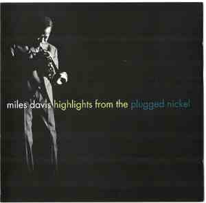 Miles Davis - Highlights From The Plugged Nickel