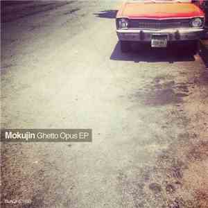 Mokujin - Ghetto Opus