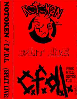 Notoken / C.F.D.L. - Split  Live