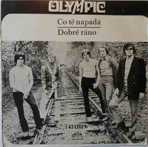 Olympic  - Co Tě Napadá / Dobré Ráno