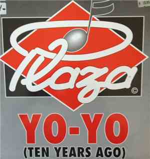 Plaza - Yo-Yo (Ten Years Ago)