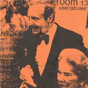 Room 13  - User/Abuser