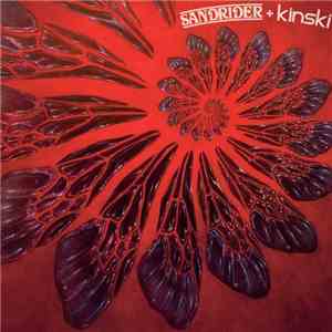 Sandrider, Kinski - Sandrider + Kinski