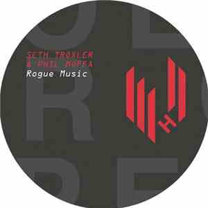 Seth Troxler & Phil Moffa - Rogue Music