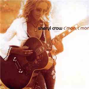 Sheryl Crow - C'mon, C'mon