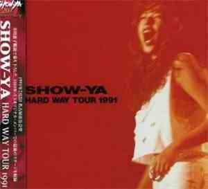 Show-Ya - Hard Way Tour 1991