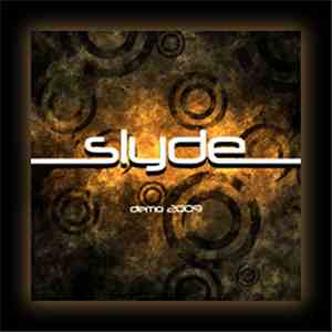 Slyde  - Demo 2009