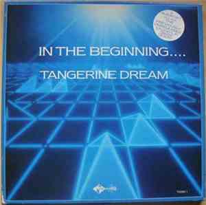 Tangerine Dream - In The Beginning....