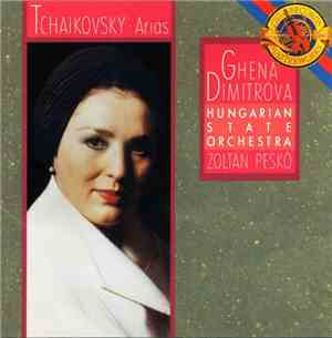Tchaikovsky - Ghena Dimitrova, Hungarian State Orchestra, Zoltán Peskó - Ar ...