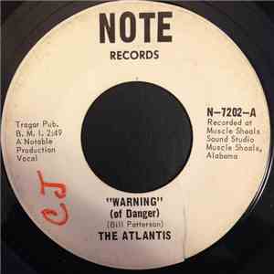 The Atlantis - Warning (Of Danger)