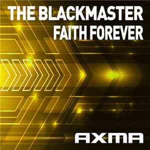 The Blackmaster - Faith Forever