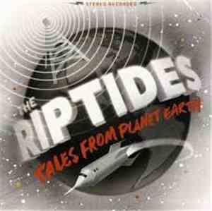 The Riptides  - Tales From Planet Earth
