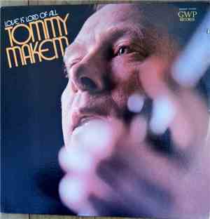 Tommy Makem - Love Is Lord Of All