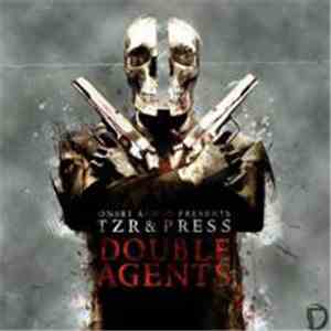 TZR & Press - Double Agents EP