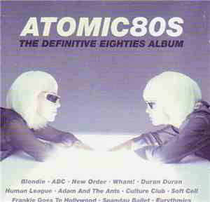 Various - Atomic80s - The Definitive Eighties Album