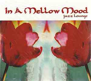 Various - In A Mellow Mood - Jazz Lounge