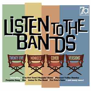 Various - Listen To The Bands 25 - Twenty Five Monkees Cover Versions