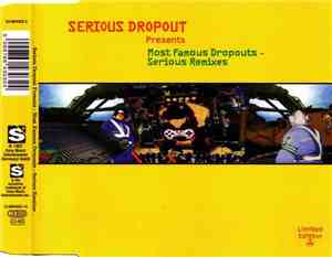 Various - Most Famous Dropouts - Serious Remixes