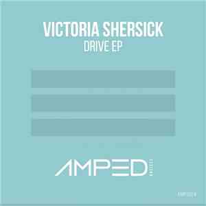 Victoria Shersick - Drive EP