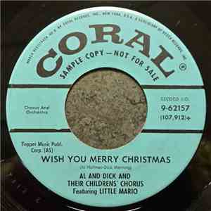 Al And Dick And Their Childrens' Chorus, Little Mario - Wish You A Merry Christmas / Santa Cwuz