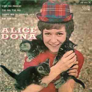 Alice Dona - C'est Pas Prudent / T'as Pas, T'as Pas