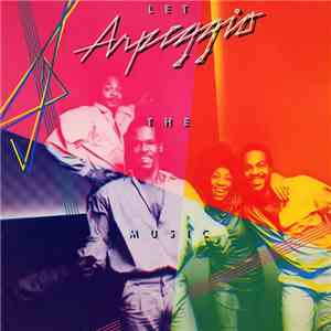 Arpeggio  - Let The Music Play...