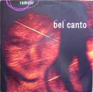 Bel Canto - Rumour