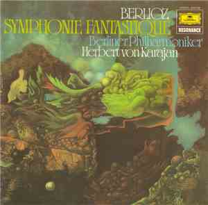 Berlioz · Berliner Philharmoniker · Herbert von Karajan - Symphonie Fantast ...