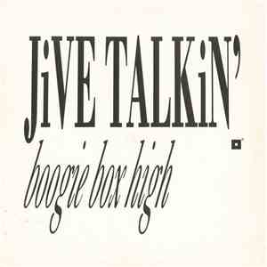 Boogie Box High - Jive Talkin'