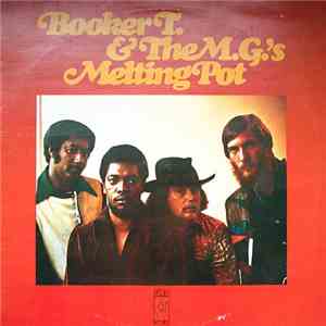 Booker T. & The M.G.'s - Melting Pot