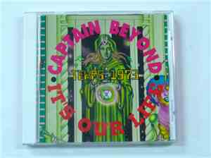 Captain Beyond - It's Our Life - Texas 1973
