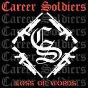 Career Soldiers - Loss Of Words