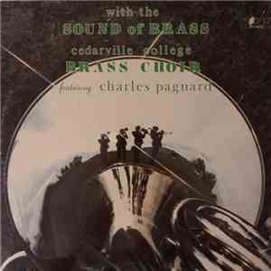 Cedarville College Brass Choir Featuring Charles Pagnard - With The Sound o ...
