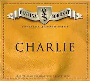 Charlie  - Charlie (Platina Sorozat)