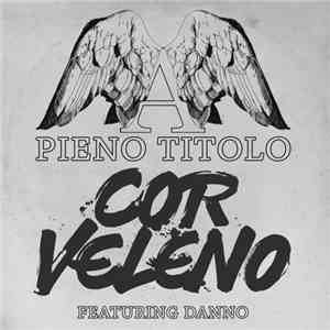 Cor Veleno - A Pieno Titolo