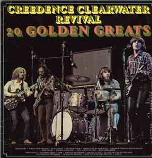 Creedence Clearwater Revival - 20 Golden Greats