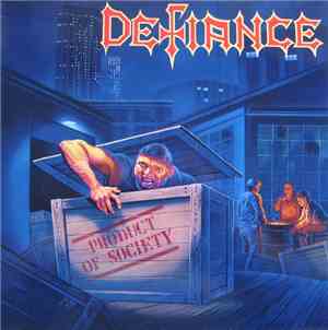 Defiance  - Product Of Society
