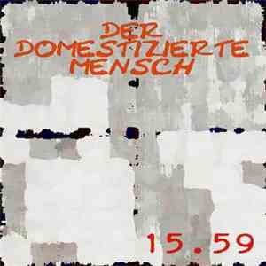 Der Domestizierte Mensch - 15.59