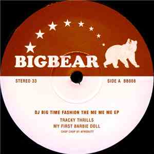 DJ Big Time Fashion - The Me Me Me EP