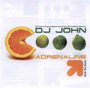 DJ Глюк Представляет DJ John  - Adrenalin - Rock The Deckz