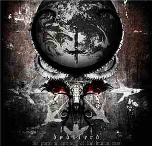 Dodsferd - The Parasitic Survival Of The Human Race